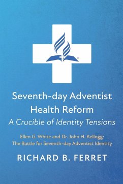 Seventh-day Adventist Health Reform - Ferret, Richard B.