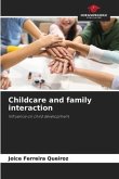 Childcare and family interaction