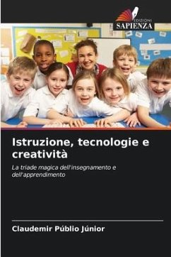 Istruzione, tecnologie e creatività - Públio Júnior, Claudemir