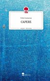 CAPERE. Life is a Story - story.one CAPERE. Life is a Story - story.one