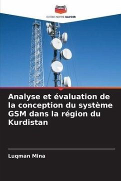 Analyse et évaluation de la conception du système GSM dans la région du Kurdistan - Mina, Luqman