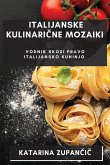 Italijanske Kulinari¿ne Mozaiki Italijanske Kulinari¿ne Mozaiki