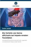 Die Vorteile von Salvia officinalis bei hepato-renalen Toxizitäten