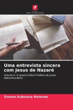 Uma entrevista sincera com Jesus de Nazaré - Kubulana Matendo, Siméon