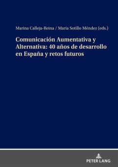 Comunicación Aumentativa y Alternativa: 40 años de desarrollo en España y retos futuros