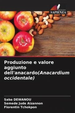 Produzione e valore aggiunto dell'anacardo(Anacardium occidentale) - DEWANOU, Saba;Aïzannon, Semede Jude;Tchokpon, Florentin