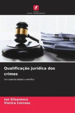 Qualificação jurídica dos crimes - Slisarenco, Ion;Corceac, Viorica