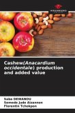 Cashew(Anacardium occidentale) production and added value