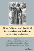 New Cultural and Political Perspectives on Serbian-Romanian Relations