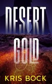 Desert Gold (Southwest Treasure Hunters, #1) (eBook, ePUB)