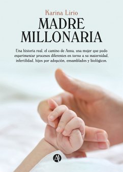 Madre Millonaria (eBook, ePUB) - Lirio, Karina