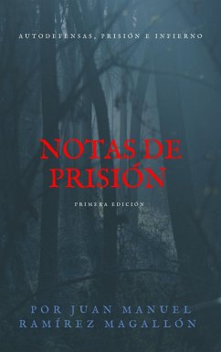 Notas de prisión (eBook, ePUB) - Magallón, Juan Manuel Ramírez