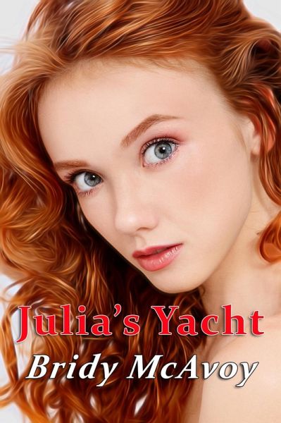 Julia's Yacht (Julia's Infidelities, #25) (eBook, ePUB) Julia's Yacht (Julia's Infidelities, #25) (eBook, ePUB)