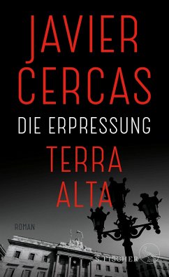 Die Erpressung / Terra Alta Bd.2  - Cercas, Javier