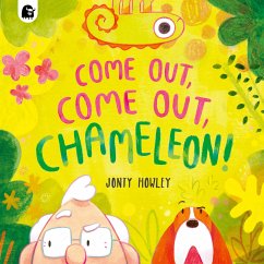 COME OUT, COME OUT, CHAMELEON! - Howley, Jonty