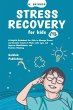 Stress Recovery for Kids Ages 5-10 - Bild 1