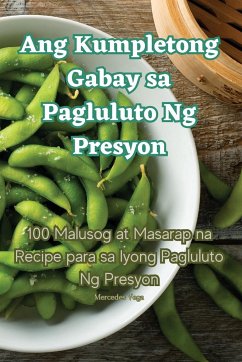 Ang Kumpletong Gabay sa Pagluluto Ng Presyon - Mercedes Vega