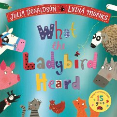 What the Ladybird Heard 15th Anniversary Edition - Donaldson, Julia