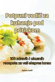 Potpuni vodi¿ za kuhanje pod pritiskom