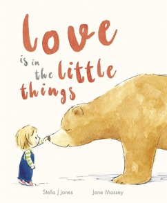 Love is in the Little Things - Jones, Stella J
