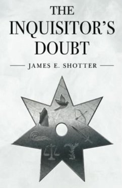 The Inquisitor's Doubt - Shotter, James E.