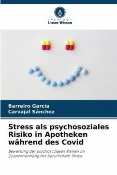 Stress als psychosoziales Risiko in Apotheken während des Covid - García, Barreiro;Sánchez, Carvajal