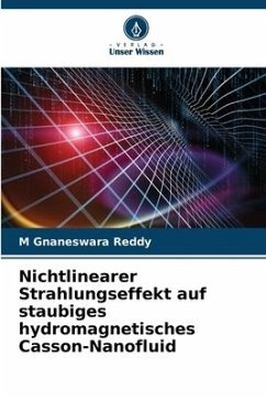 Nichtlinearer Strahlungseffekt auf staubiges hydromagnetisches Casson-Nanofluid - Reddy, M Gnaneswara