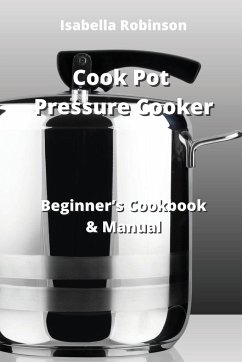 Cook Pot Pressure Cooker - Robinson, Isabella