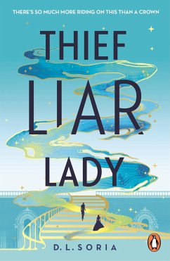 Thief Liar Lady - Soria, D. L.