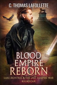 Blood Empire Reborn - Lafollette, C. Thomas