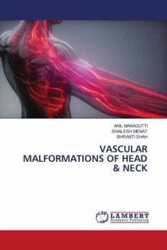 VASCULAR MALFORMATIONS OF HEAD & NECK - Managutti, Anil;Menat, Shailesh;SHAH, BHRANTI