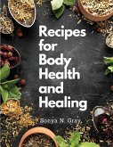 Recipes for Body Health and Healing