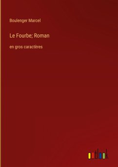 Le Fourbe; Roman