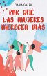 Por Qué las Mujeres Merecen Más - Bild 1