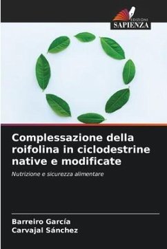 Complessazione della roifolina in ciclodestrine native e modificate - García, Barreiro;Sánchez, Carvajal