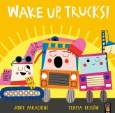 Wake Up, Trucks! Wake Up, Trucks!