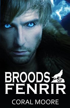 Broods of Fenrir - Moore, Coral Alejandra