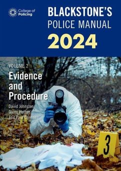 Blackstone's Police Manuals Volume 2: Evidence and Procedure 2024 - Hutton, Glenn (Private assessment and examination consultant); Johnston, Dave (Barrister and former Chief Superintendent, Specialis