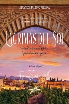 Lágrimas del Sol - Balbino Pereira, Gilvanize; Ferdinando Y Tiago, Por Los Espíritus