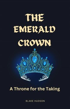 The Emerald Crown - Hudson, Blake