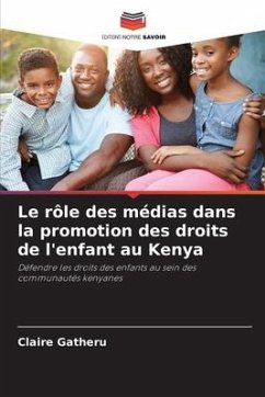 Le rôle des médias dans la promotion des droits de l'enfant au Kenya - Gatheru, Claire