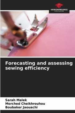 Forecasting and assessing sewing efficiency - Malek, Sarah;Cheikhrouhou, Morched;Jaouachi, Boubaker