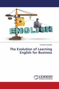 The Evolution of Learning English for Business - Ouanhlee, Thanakit