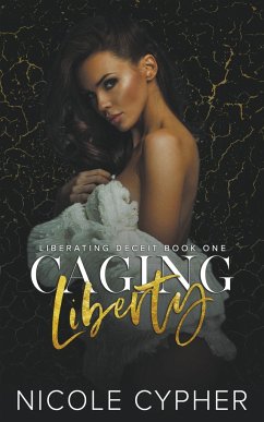 Caging Liberty - Cypher, Nicole