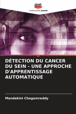 DÉTECTION DU CANCER DU SEIN - UNE APPROCHE D'APPRENTISSAGE AUTOMATIQUE - Chagamreddy, Mandakini