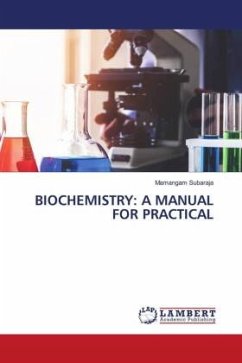 BIOCHEMISTRY: A MANUAL FOR PRACTICAL - Subaraja, Mamangam