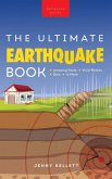 Earthquakes The Ultimate Earthquake Book for Kids