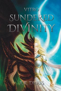 Vitro Sundered Divinity - Drius, R. K.