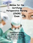 Review for the Certifying Perioperative Nursing (CNOR) Exam