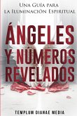 Ángeles y Números Revelados